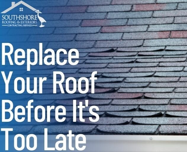 Replace Your Roof Before It’s Too Late