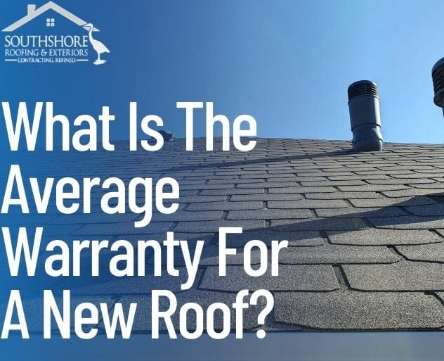 What Is The  Average Warranty For A New Roof?