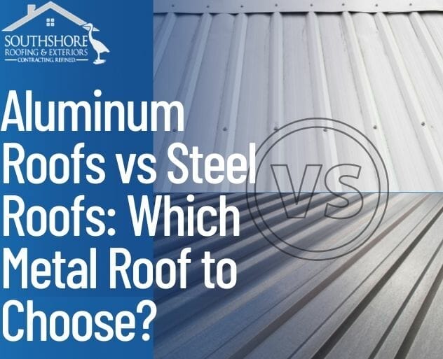 Aluminum Roofs vs Steel Roofs: Which Metal Roof to Choose?