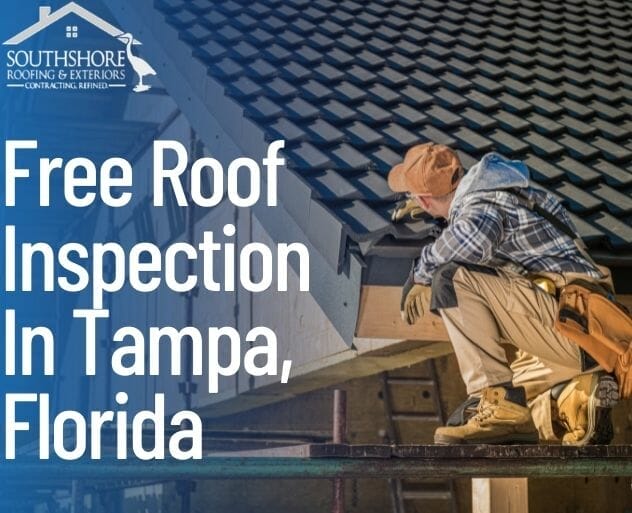 Free Roof Inspection In Tampa, Florida