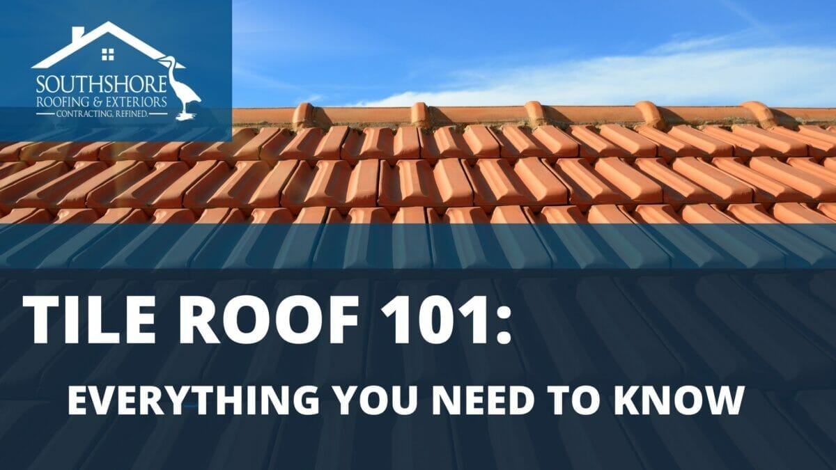 Tile Roof 101: Everything You Need To Know