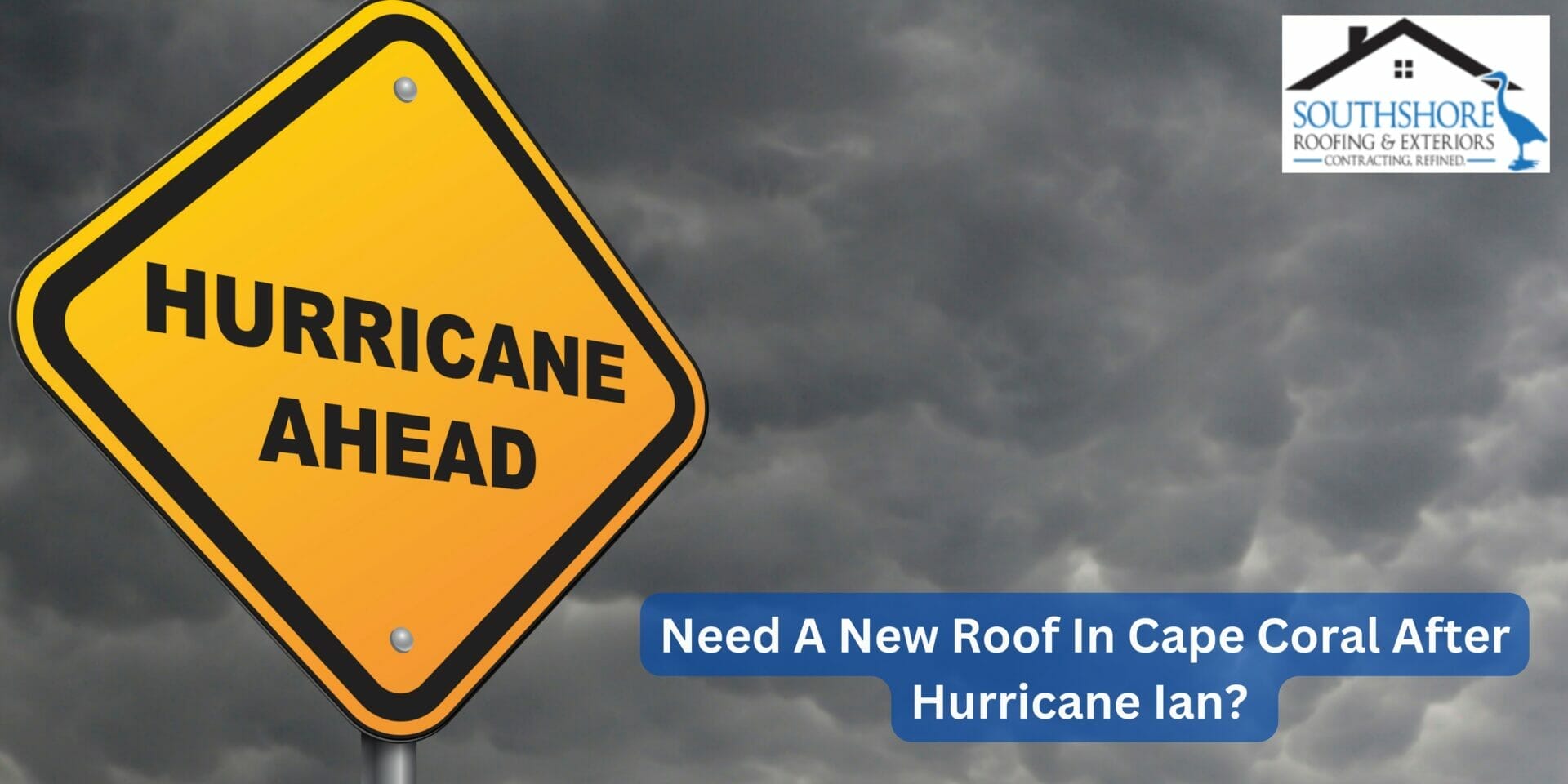 Need A New Roof In Cape Coral After Hurricane Ian? We Can Help!