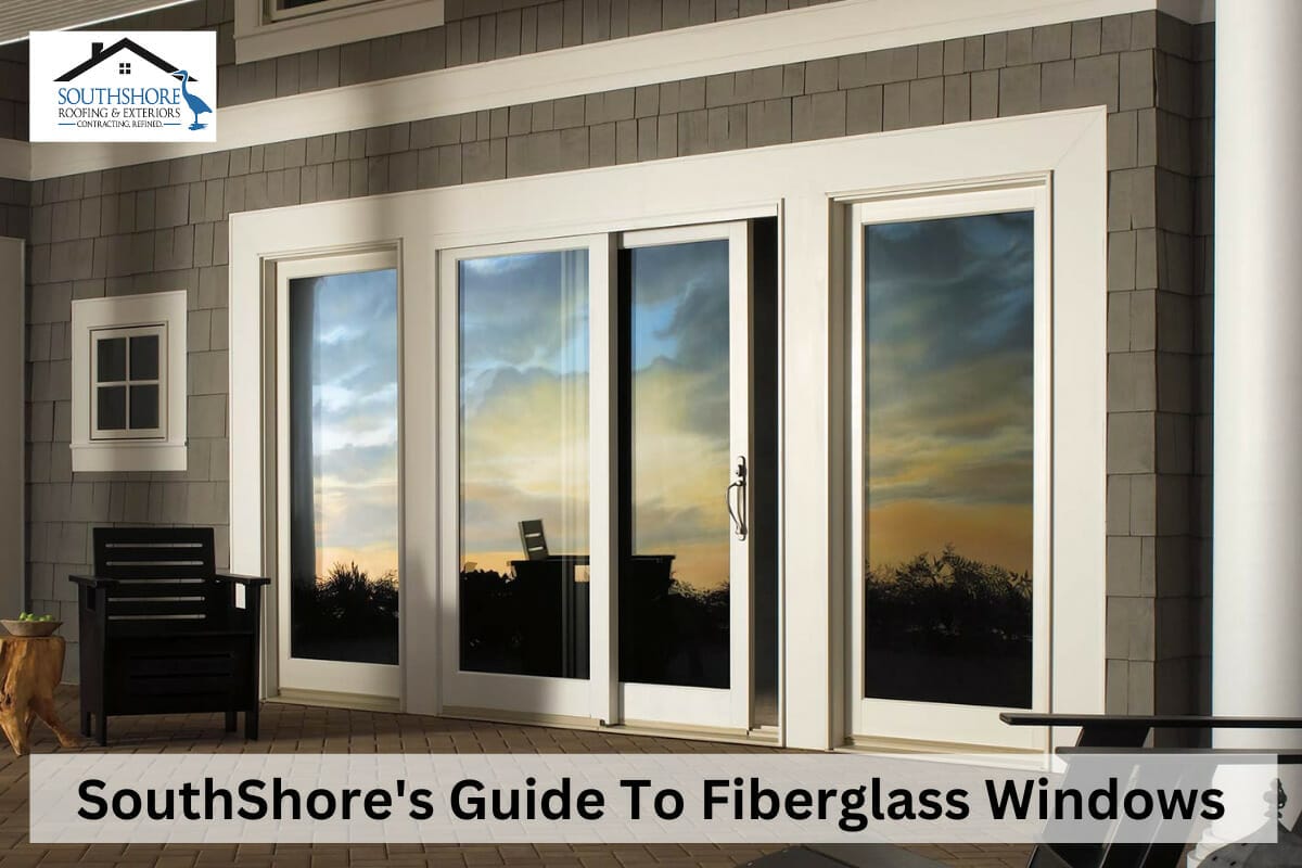 SouthShore’s Guide To Fiberglass Windows: The Pros, Cons, & Cost To Install