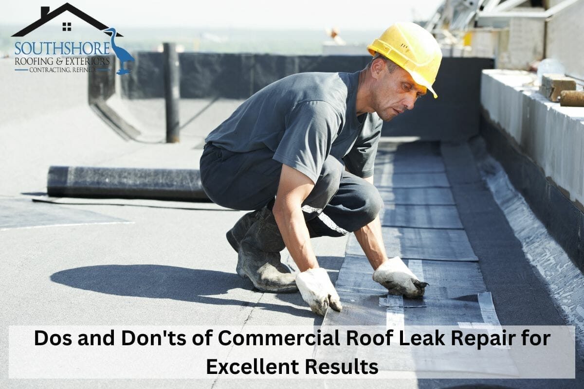Dos and Don’ts of Commercial Roof Leak Repair for Excellent Results