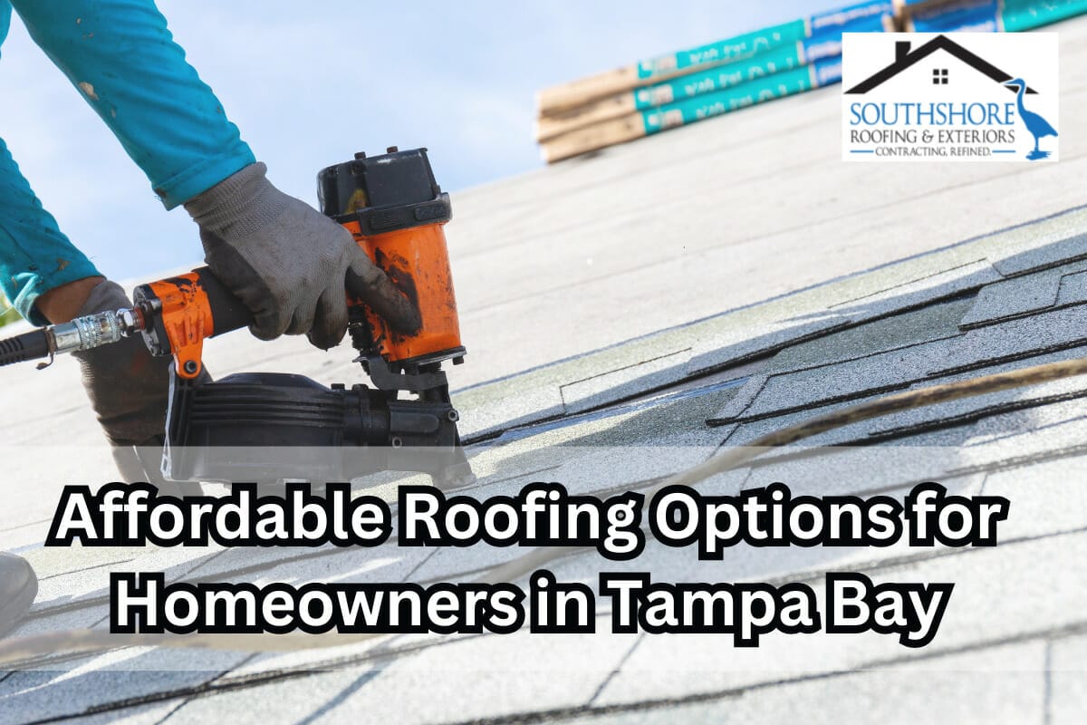 Affordable Roofing Systems for Homeowners in Tampa Bay